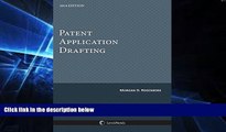 Must Have  Patent Application Drafting, 2016 Edition  READ Ebook Full Ebook