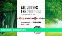 Books to Read  All Judges Are Politicalâ€”Except When They Are Not: Acceptable Hypocrisies and the