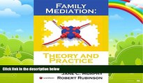 Big Deals  Family Mediation: Theory and Practice  Full Ebooks Most Wanted