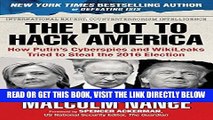 [EBOOK] DOWNLOAD The Plot to Hack America: How Putinâ€™s Cyberspies and WikiLeaks Tried to Steal