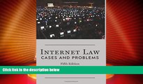 Big Deals  Internet Law: Cases   Problems  Full Read Best Seller