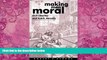 Books to Read  Making Men Moral: Civil Liberties and Public Morality (Clarendon Paperbacks)  Best