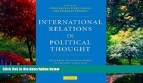 Big Deals  International Relations in Political Thought: Texts from the Ancient Greeks to the