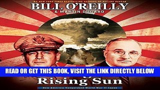 [EBOOK] DOWNLOAD Killing the Rising Sun: How America Vanquished World War II Japan GET NOW