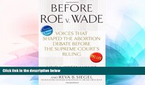 READ FULL  Before Roe v. Wade: Voices that Shaped the Abortion Debate Before the Supreme Court s
