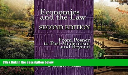 Must Have  Economics and the Law: From Posner to Postmodernism and Beyond, Second Edition  READ