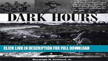 Read Now Dark Hours: South Carolina Soldiers, Sailors, and Citizens Who Were Held in Federal
