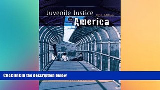 Must Have  Juvenile Justice in America (5th Edition)  READ Ebook Online Audiobook