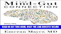 [EBOOK] DOWNLOAD The Mind-Gut Connection: How the Hidden Conversation Within Our Bodies Impacts