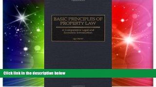 Must Have  Basic Principles of Property Law: A Comparative Legal and Economic Introduction