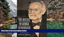 READ NOW  The Return of George Sutherland  Premium Ebooks Online Ebooks