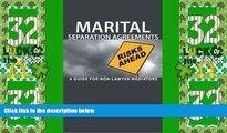 Big Deals  Marital Separation Agreements: A Guide for Non-Lawyer Mediators  Full Read Most Wanted