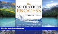 Big Deals  The Mediation Process: Practical Strategies for Resolving Conflict  Best Seller Books