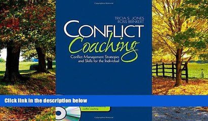 Books to Read  Conflict Coaching: Conflict Management Strategies and Skills for the Individual