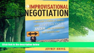 Books to Read  Improvisational Negotiation: A Mediator s Stories of Conflict About Love, Money,