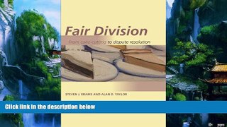 Big Deals  Fair Division: From Cake-Cutting to Dispute Resolution  Full Ebooks Best Seller