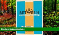 READ NOW  The Go-Between: Jan Eliasson and the Styles of Mediation  READ PDF Full PDF