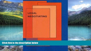 Books to Read  Legal Negotiating (American Casebook Series)  Best Seller Books Best Seller