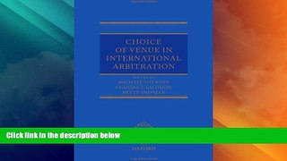 Big Deals  Choice of Venue in International Arbitration  Full Read Best Seller