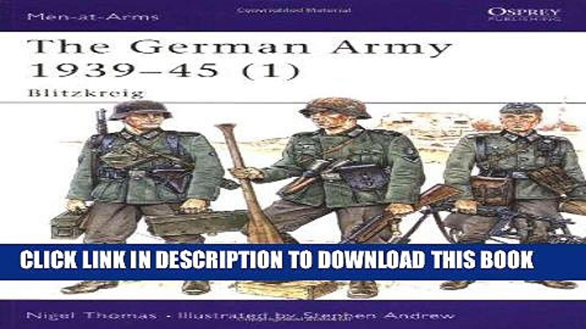 Read Now The German Army 1939 45 1 Blitzkrieg Men At Arms Pdf Online - 