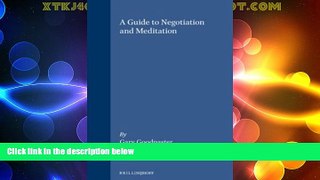 Big Deals  A Guide to Negotiation and Mediation  Full Read Best Seller