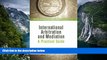 Deals in Books  International Arbitration and Mediation: A Practical Guide (Kluwer Law