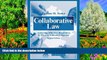 READ NOW  Collaborative Law: Achieving Effective Resolution Without Litigation  Premium Ebooks
