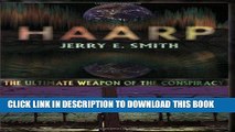 Read Now HAARP: The Ultimate Weapon of the Conspiracy (Mind-Control Conspiracy) PDF Online