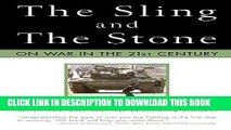 Read Now The Sling and the Stone: On War in the 21st Century (Zenith Military Classics) PDF Book