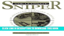 Read Now The Ultimate Sniper: An Advanced Training Manual for Military and Police Snipers PDF Book