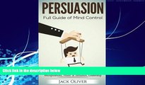 Big Deals  Persuasion: Full Guide of Mind Control (Human Behavior, Persuasion Techniques,