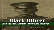 Read Now Black Officer in a Buffalo Soldier Regiment: The Military Career of Charles Young PDF