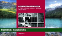 Books to Read  International Commercial Mediation (Dispute Resolution Guides)  Full Ebooks Most