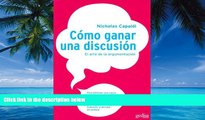 Big Deals  Como Ganar Una Discusion / How to Win an Argument (Psicologia) (Spanish Edition)  Best