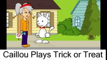 Caillou Plays Trick or Treat Cailou