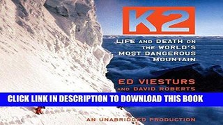 [EBOOK] DOWNLOAD K2: Life and Death on the World s Most Dangerous Mountain GET NOW