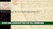 Read Now Voices of Emancipation: Understanding Slavery, the Civil War, and Reconstruction through