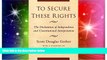 Must Have  To Secure These Rights: The Declaration of Independence and Constitutional