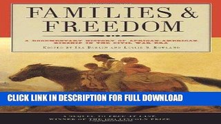Read Now Families and Freedom: A Documentary History of African-American Kinship in the Civil War