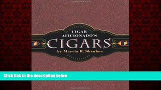FREE DOWNLOAD  Cigars: Cigar Aficionado s  BOOK ONLINE