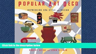 FREE DOWNLOAD  Popular Art Deco: Depression Era Style and Design  BOOK ONLINE