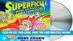 [EBOOK] DOWNLOAD Superficial: More Adventures from the Andy Cohen Diaries PDF
