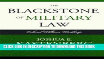 Read Now The Blackstone of Military Law: Colonel William Winthrop (Historical Dictionaries of