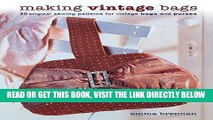 [EBOOK] DOWNLOAD Making Vintage Bags: 20 Original Sewing Patterns for Vintage Bags and Purses GET