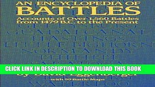 Read Now An Encyclopedia of Battles: Accounts of Over 1,560 Battles from 1479 B.C. to the Present