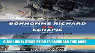 Read Now Bonhomme Richard vs Serapis: Flamborough Head 1779 (Duel) Download Book