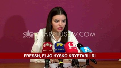 FRESSH , ELJO HYSKO KRETARI I RI