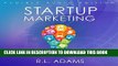 [PDF] Startup Marketing: 23 Online Marketing Strategies to Help Create Explosive Business Growth