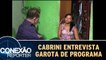 Roberto Cabrini entrevista garota de programa