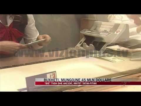 Buxheti, mungojnë 45 milion dollarë - News, Lajme - Vizion Plus